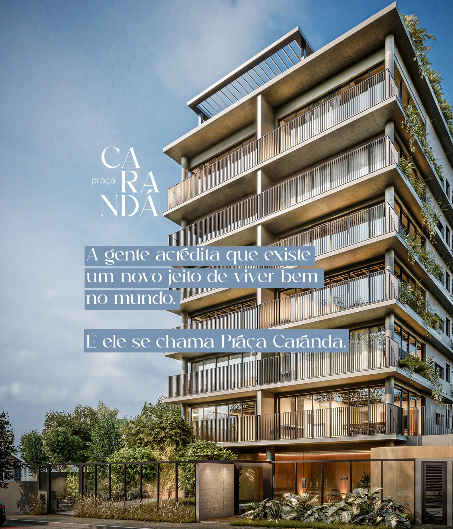 Praça Carandá | Lançamento